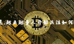 比特派钱包是一个广受欢迎的数字资产